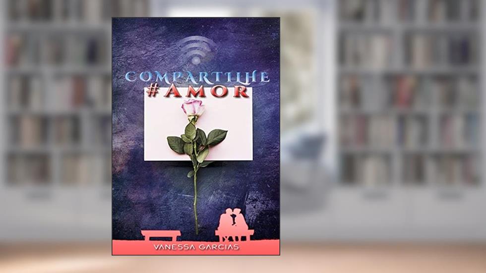 Compartilhe #amor, do autor Vanessa Garcias