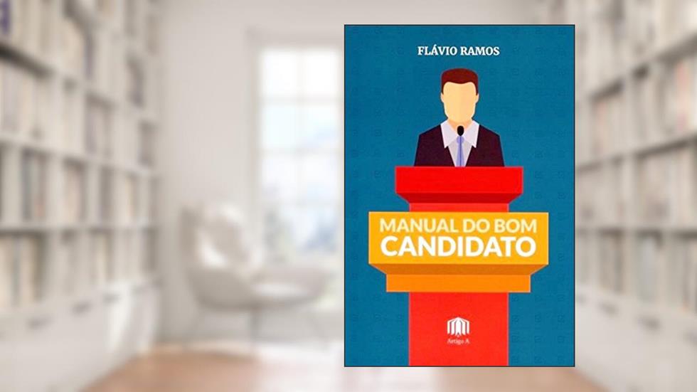 Manual do bom Candidato, do autor Flávio Ramos
