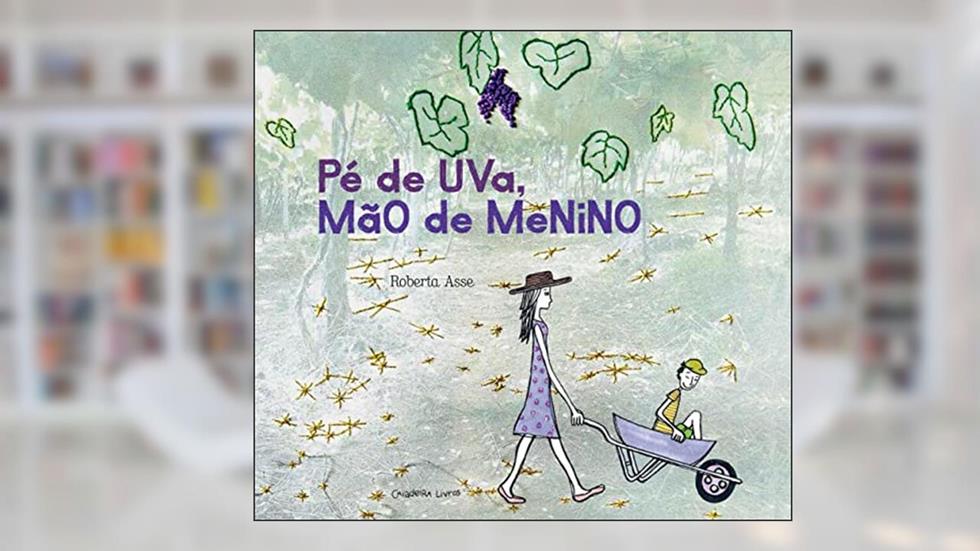 Pé de Uva, Mão de Menino, do autor Roberta Asse