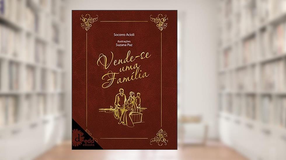 Vende-se uma família, do autor Socorro Acioli