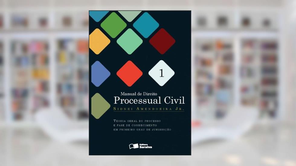 Manual de direito processual civil 1: Teoria geral do processo e fase de conhecimento em primeiro grau de jurisdição - 2ª edição de 2013: Volume 1, do autor Sidnei Amendoeira Júnior