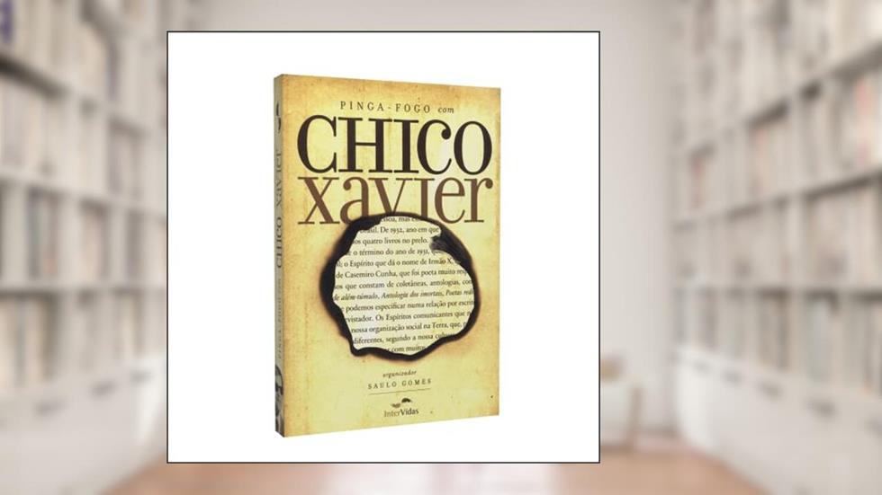 Pinga-fogo com Chico Xavier, do autor Francisco Cândido Xavier