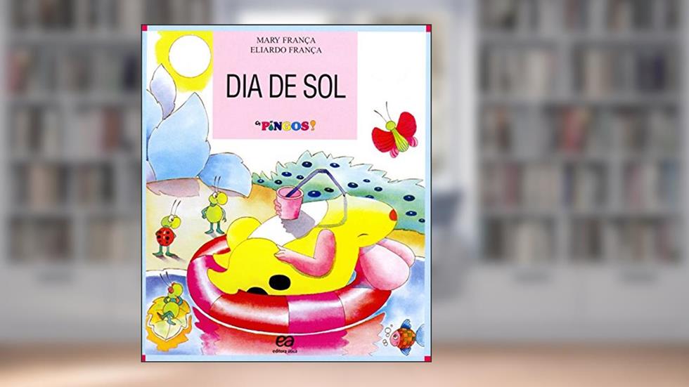 Dia de Sol - Coleção Os Pingos, do autor Mary Franca