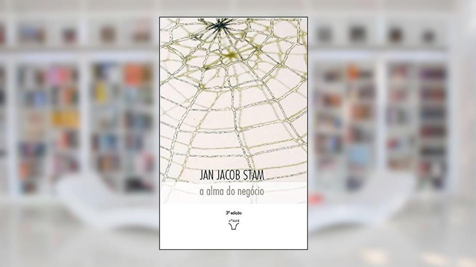 A alma do negócio (Livros Editora Atman), do autor Jan Jacob Stam