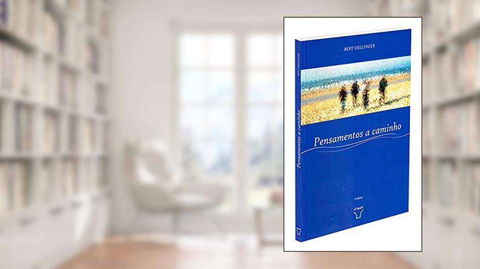 Pensamentos A Caminho, do autor Autor Bert Hellinger