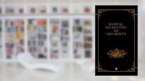 Capa de Manual do Devoto de São Bento, do autor Um Beneditino da Congregação Brasileira