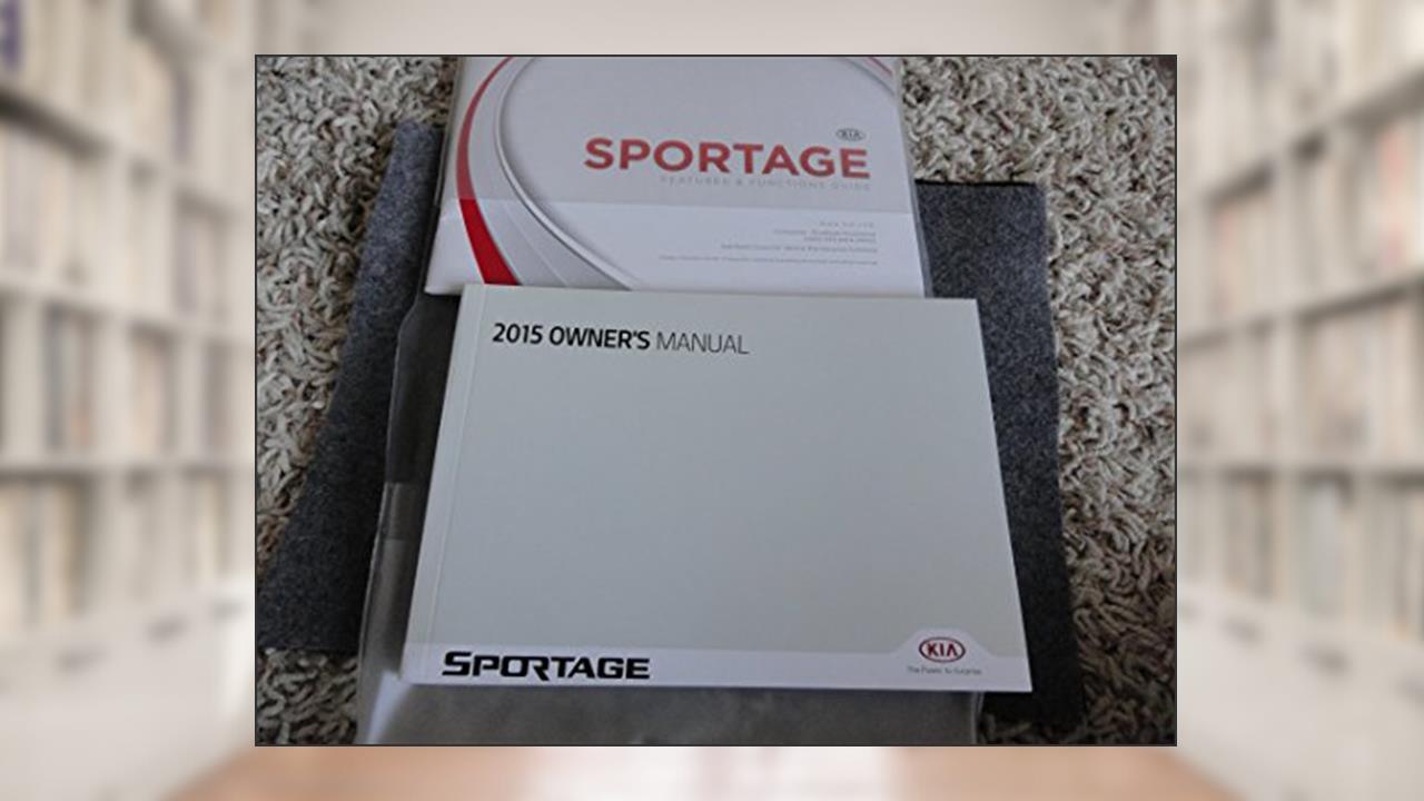 2015 Kia Sportage Owners Manual, do autor Kia