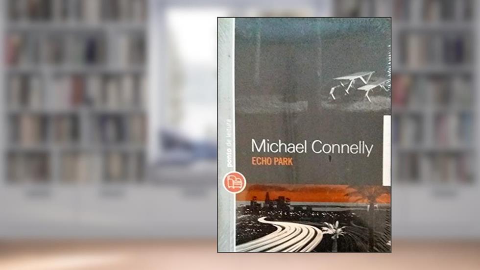 Echo Park, do autor Michael Connelly