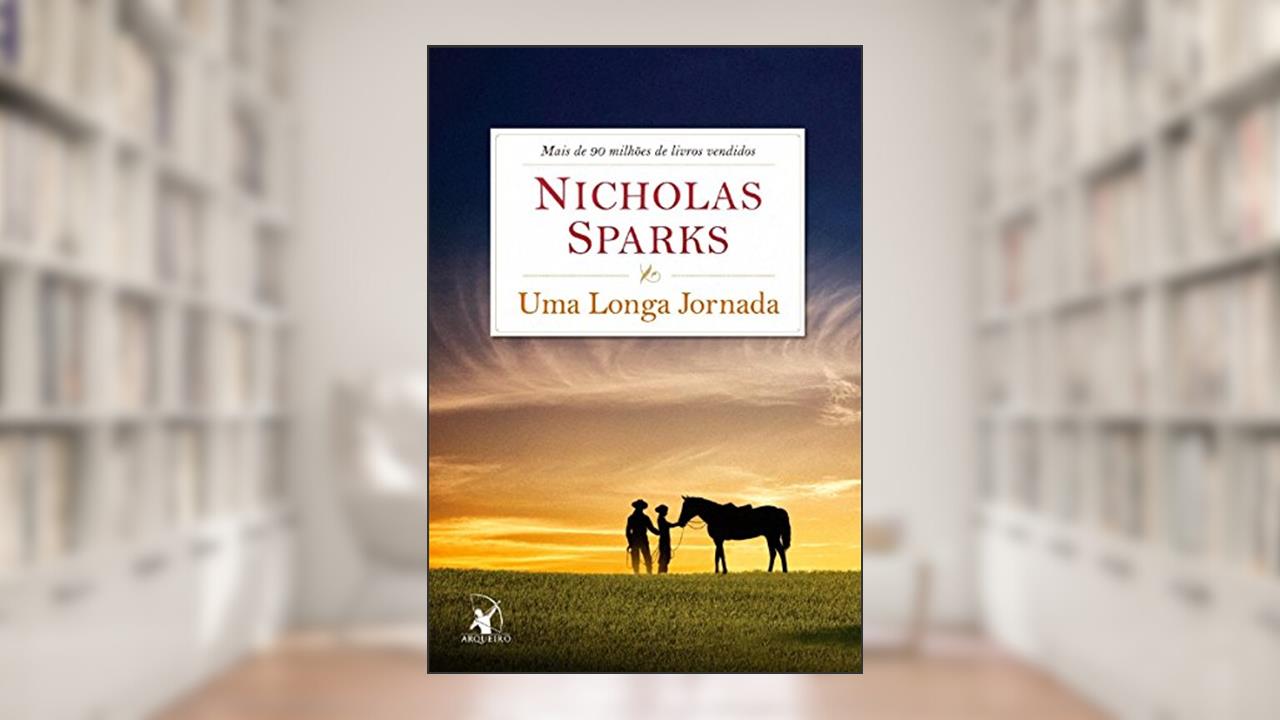 Uma Longa Jornada, do autor Nicholas Sparks