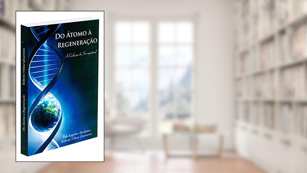 Do Átomo à Regeneração, do autor Diversos