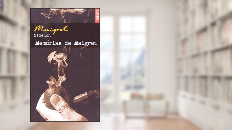 Memórias De Maigret - Coleção L&PM Pocket, do autor Georges Simenon