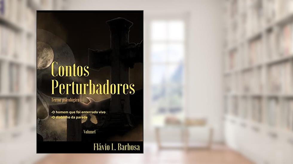 Contos Perturbadores, do autor Flávio Lopes Barbosa