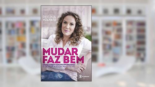 Capa de Mudar faz bem, do autor Regina Volpato