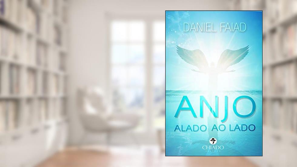 Anjo Alado ao Lado, do autor Daniel Faiad