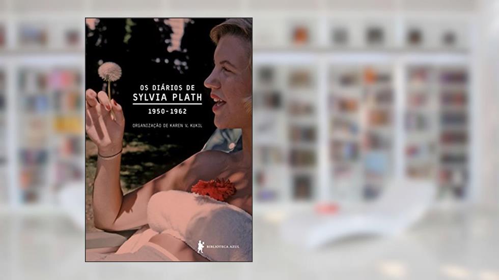 Diários de Sylvia Plath: 1950-1962, do autor Sylvia Plath