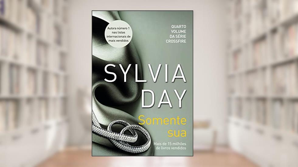 Somente sua, do autor Sylvia Day