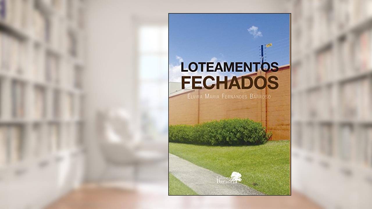 Loteamentos fechados, do autor Elvira Maria Fernandes Barroso