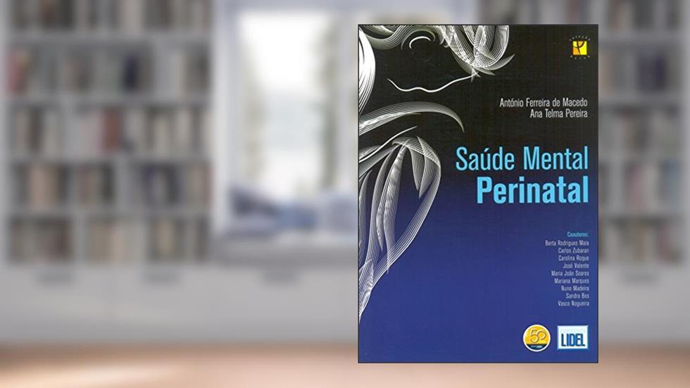 Saúde Mental Perinatal, do autor António Ferreira Macedo; Ana Telma Pereira