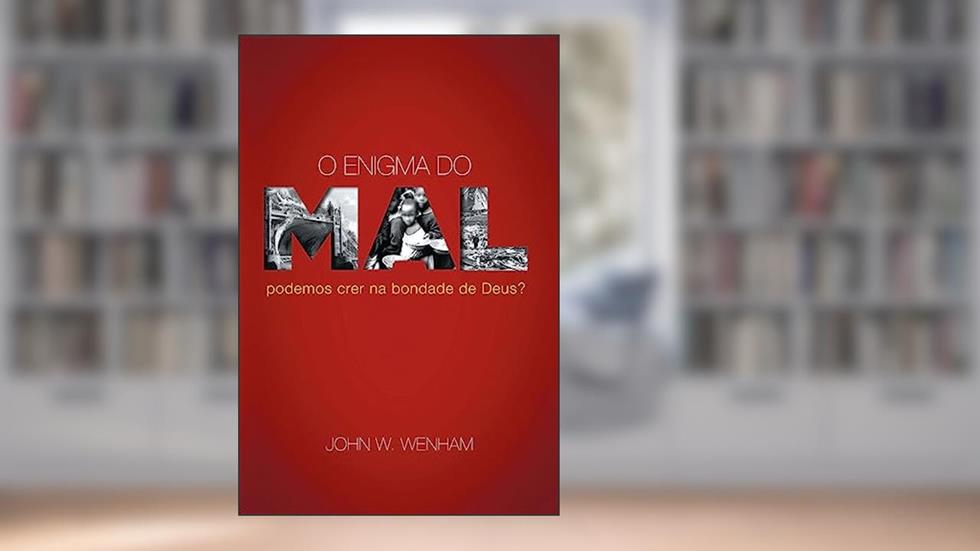 Enigma do mal, do autor John W. Wenham