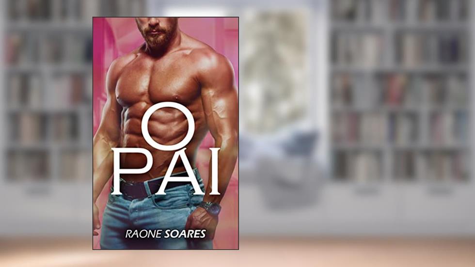 O PAI (CONTO), do autor Raone Soares