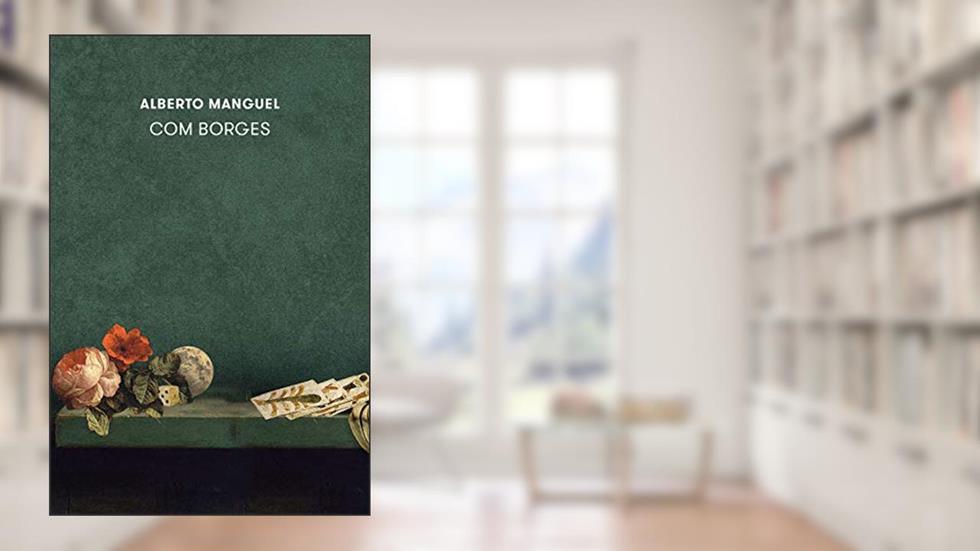 Com Borges, do autor Alberto Manguel
