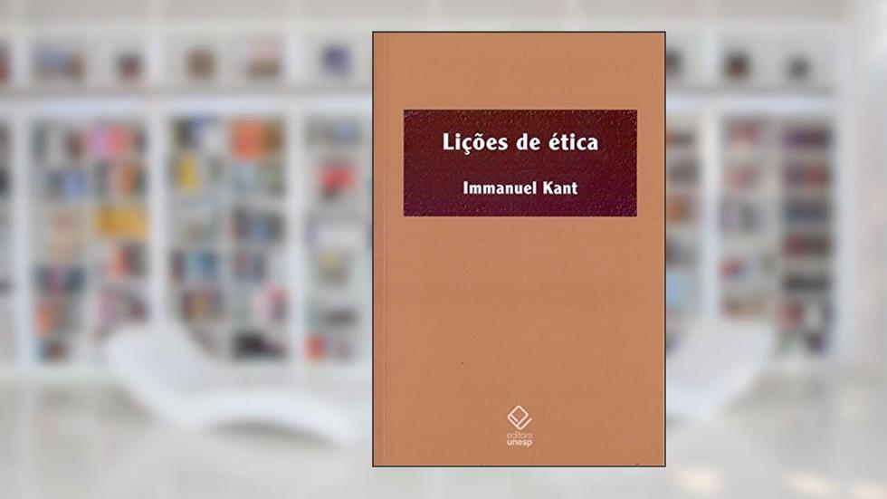 Lições de ética, do autor Immanuel Kant
