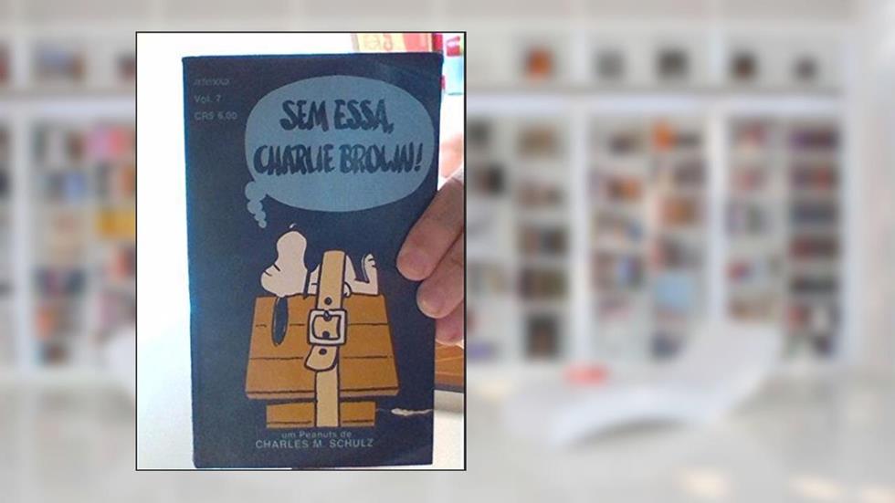 Sem Essa, Charlie Brown! 07 - Raridade, do autor Charles M Schulz