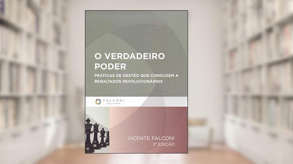 O Verdadeiro Poder, do autor Vicente Falconi Campos