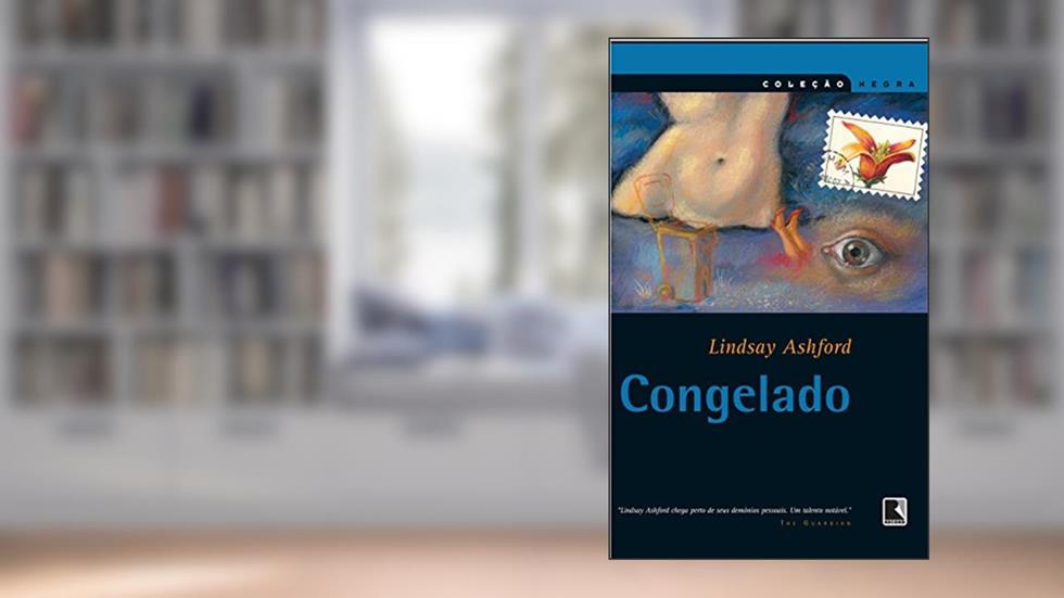 Congelado - Coleção Negra, do autor Lindsay Ashford