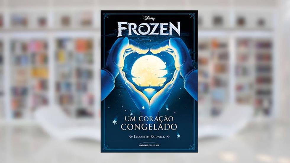 Um Coração Congelado, do autor Elizabeth Rudnick