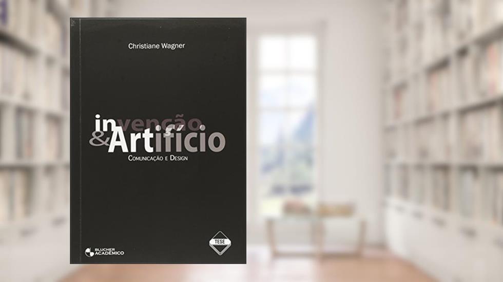 In Art. Invenção e Artifício, do autor Christiane Wagner