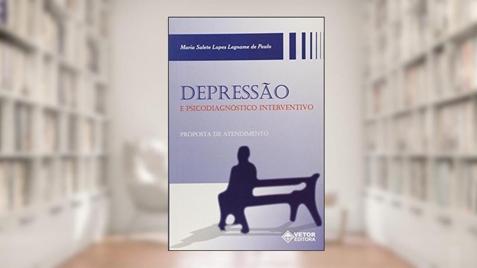 Depressao e Psicodiagnostico Interventivo - Proposta de Atendimento - 1, do autor Paulo