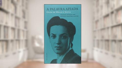 Capa de A Palavra Afiada, do autor Walnice Nogueira Galvão