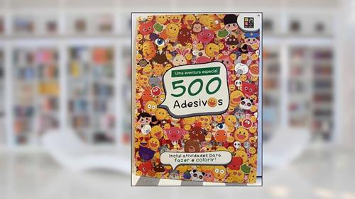 Capa de 500 Adesivos - Emotions Divertidos, do autor Equipe Pé da Letra; Pé Da Letra