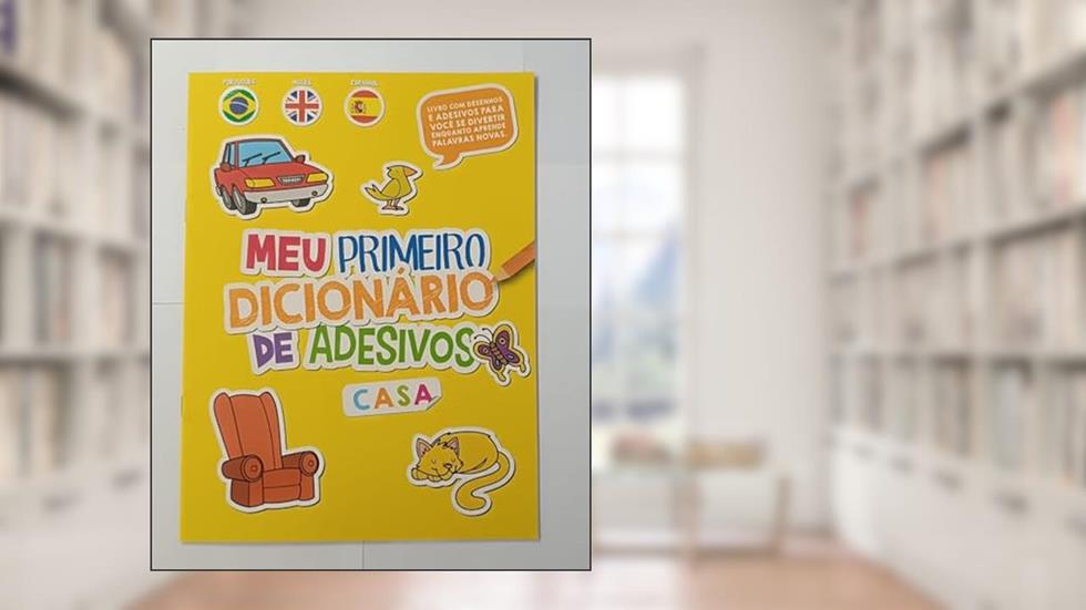 Meu Primeiro dic de Adesivos Casa, do autor Pé Da Letra