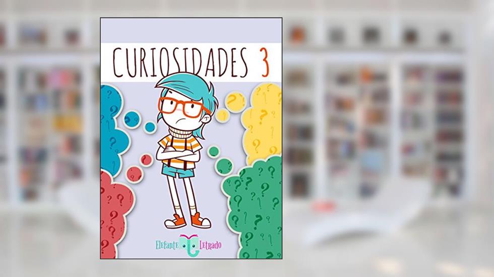 Curiosidades 3, do autor Elefante Letrado