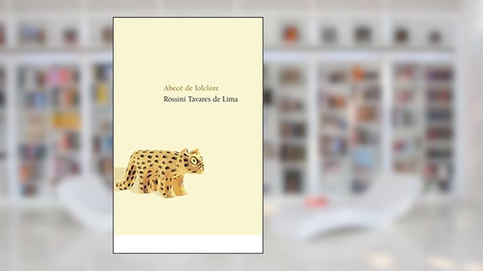 Abecê de folclore, do autor Rossini Tavares de Lima