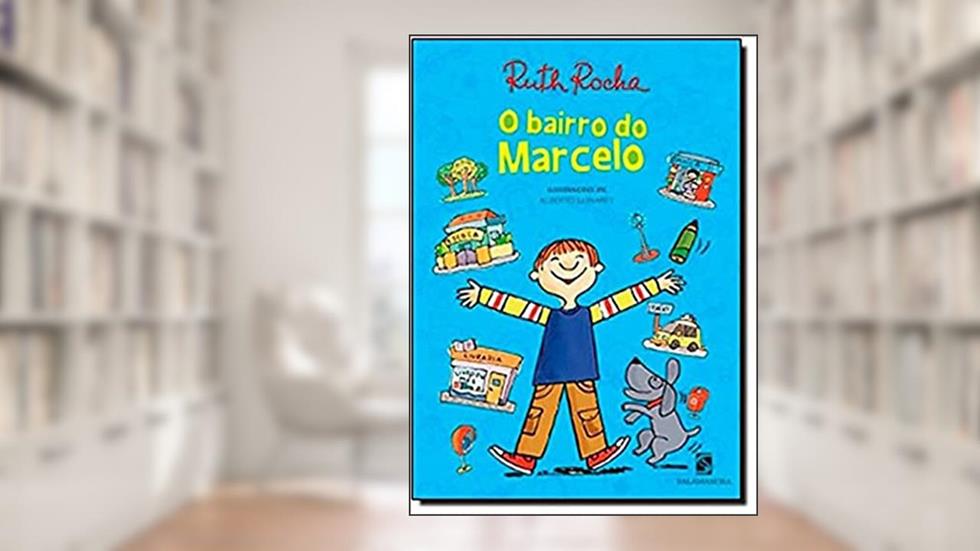 O bairro do Marcelo, do autor Ruth Rocha