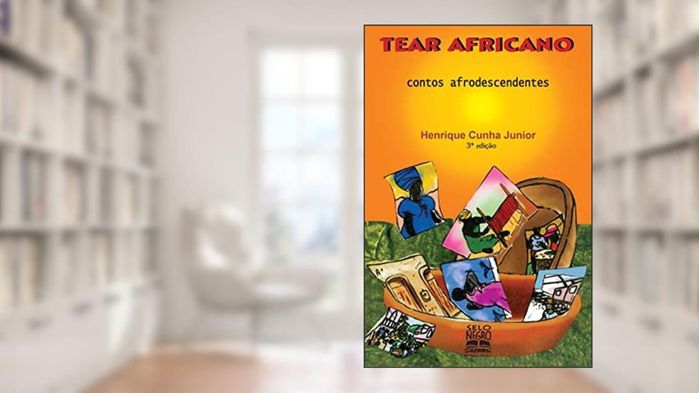 Tear africano: contos afrodescendentes, do autor Cunha Jr.  Henrique Antunes