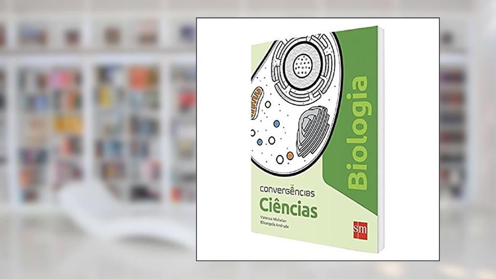 Suplemento de Biologia - Coleção Convergências, do autor Vanessa Michelan; Elisangela Andrade