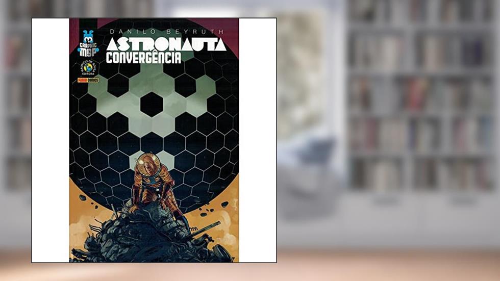 Graphic Msp: Astronauta - Convergência (capa Cartão), do autor Danilo Beyruth