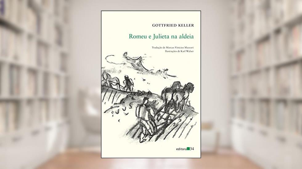 Romeu e Julieta na aldeia, do autor Gottfried Keller