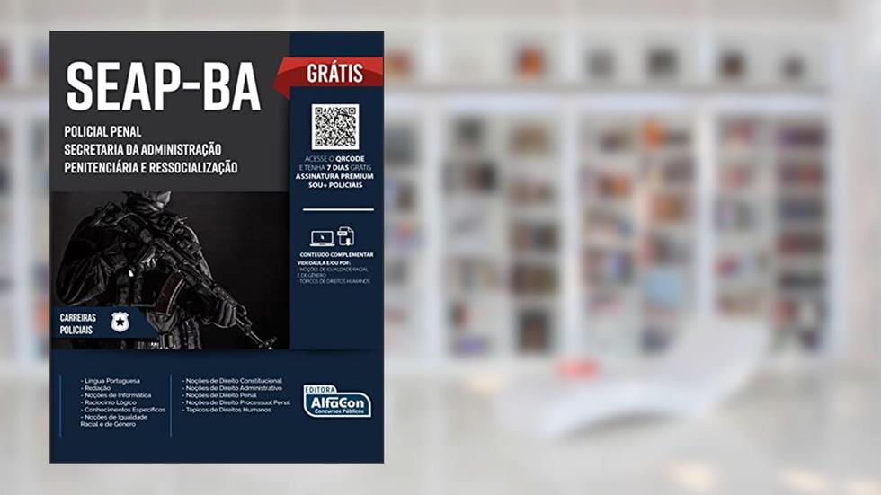 Apostila SEAPBA - Policial Penal da Secretaria de Administração Penitenciária e Ressocialização da Bahia, do autor Equipe AlfaCon