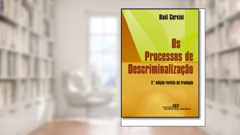 Processos de Descriminalização 2002, do autor Raul Cervini