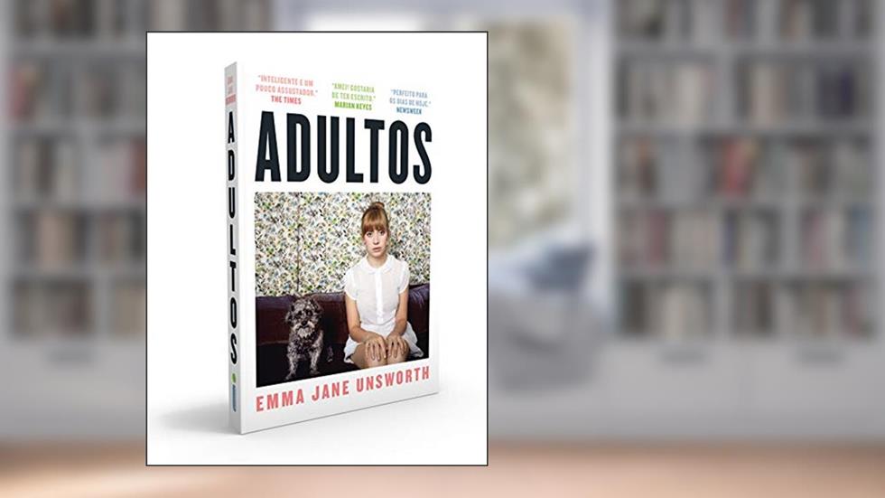 Adultos, do autor Emma Jane Unsworth