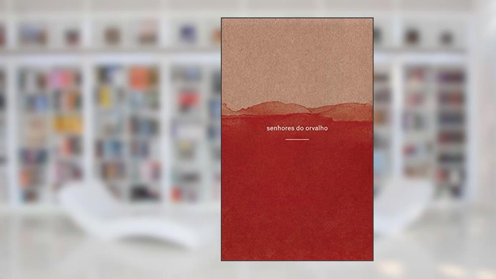 Senhores do orvalho: Jacques Roumain, do autor Jacques Roumain