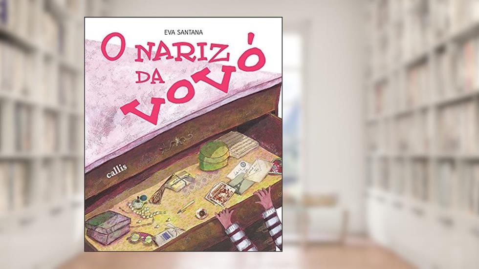 O Nariz da Vovó, do autor Eva Santana