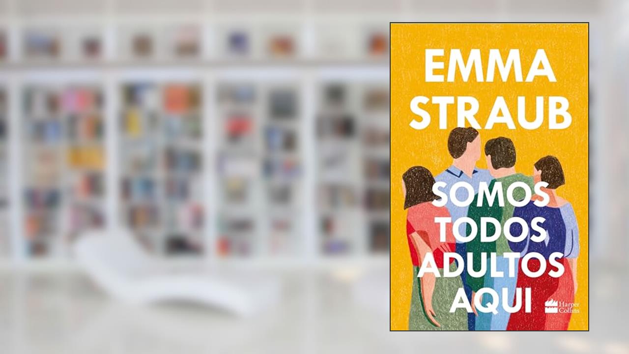 Somos todos adultos aqui, do autor Emma Straub