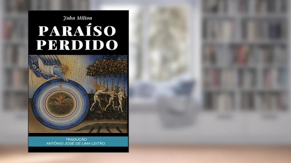Paraiso Perdido, do autor John Milton. Elvis Rossi Da Silva