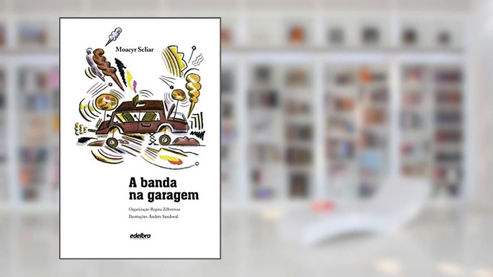 A Banda na Garagem, do autor Moacyr Scliar